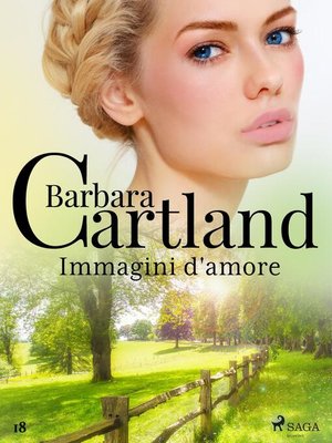 cover image of Immagini d'amore (La collezione eterna di Barbara Cartland 18)